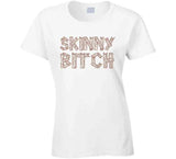 Trashy Skinny Bitch Plank Of Wood Funny Lindsay Lohan T Shirt
