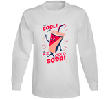 Stay Cool With An Ice Cold Soda Vintage Retro Long Sleeve T Shirt