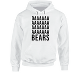 Da Bears Funny Chicago Sports Hoodie