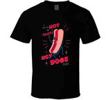 Try Our Hot And Tasty Hot Dogs Today Funny Vintage Retro T Shirt