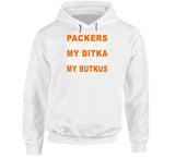 Green Bay Can Suck My Ditka And Kiss My Butkus Funny Football Sports Long Sleeve T Shirt