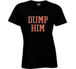 Dump Him Britany Spears Wears Funny Ladies T Shirt