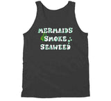 Mermaids Smoke Seaweed Funny Cannabis T Shirt