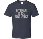 My Brain Is 80 Percent Song Lyrics Funny Music Hoodie