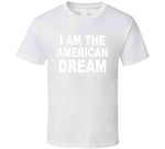 I Am The American Dream Funny Britany Spears American Ladies T Shirt