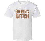 Skinny Bitch Lindsey Lohan Worn Funny Wood Branch T Shirt