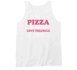 Pizza Is The Only Love Triangle I Want Funny Food Junkie Hoodie