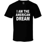 I Am The American Dream Funny Britany Spears American Ladies T Shirt