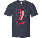 Retro Try Our Hot And Tasty Hot Dogs Today Funny Vintage T Shirt