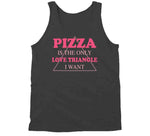 Pizza Is The Only Love Triangle I Want Funny Food Junkie Long Sleeve T Shirt