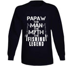 Papaw The Man The Myth The Legend T Shirt