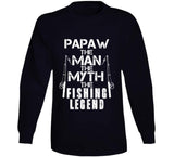 Papaw The Man The Myth The Legend T Shirt