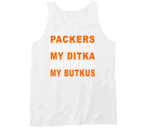 Green Bay Can Suck My Ditka And Kiss My Butkus Funny Football Sports Long Sleeve T Shirt