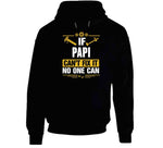 If Papi Can't Fix It No One Can T Shirt