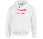 Pizza Is The Only Love Triangle I Want Funny Food Junkie Long Sleeve T Shirt