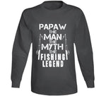 Papaw The Man The Myth The Legend T Shirt