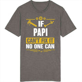 If Papi Can't Fix It No One Can T Shirt