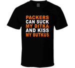 Green Bay Can Suck My Ditka And Kiss My Butkus Funny Football Sports Long Sleeve T Shirt