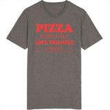 Pizza Is The Only Love Triangle I Want Funny Food Lover Hoodie