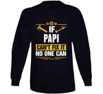 If Papi Can't Fix It No One Can T Shirt